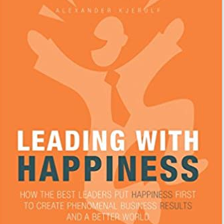 Leading With Happiness